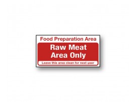 SIGN FOOD PREP AREA RAW MEAT ONLY